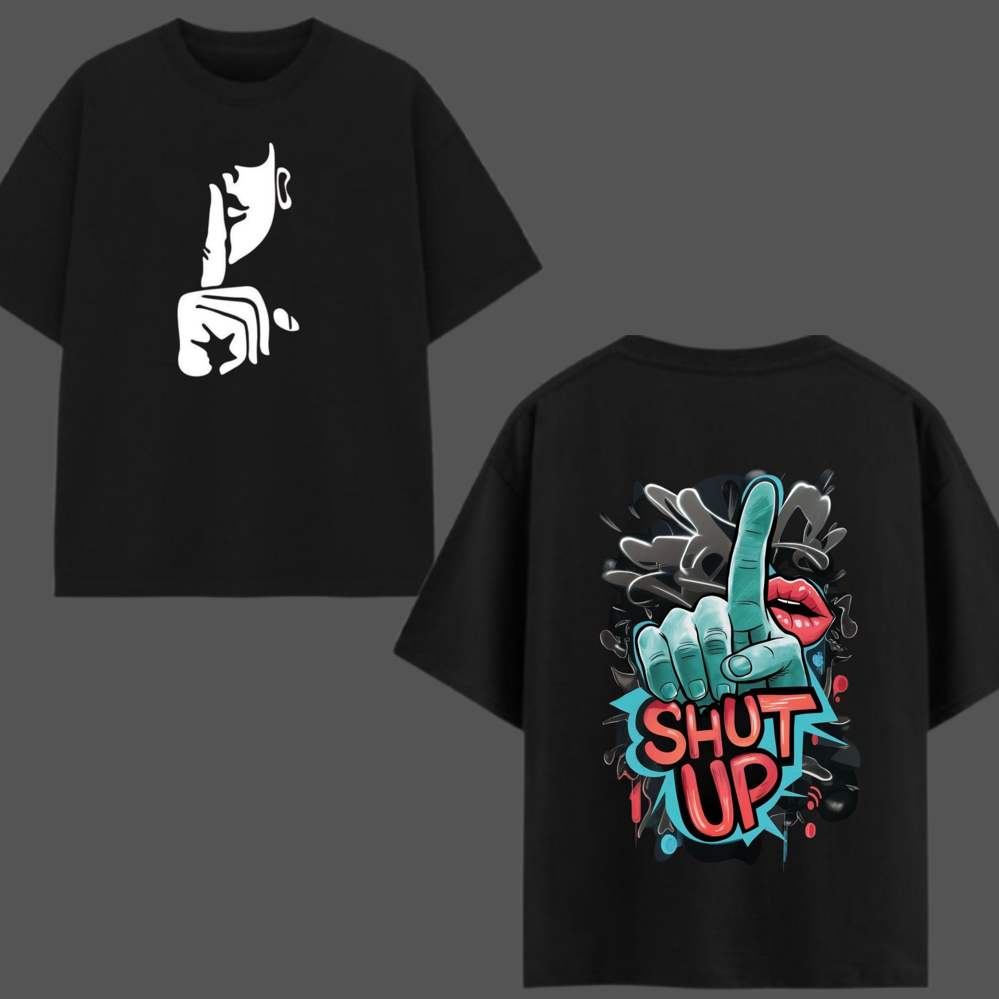 Shut Up Streetwear Oversized T-Shirt