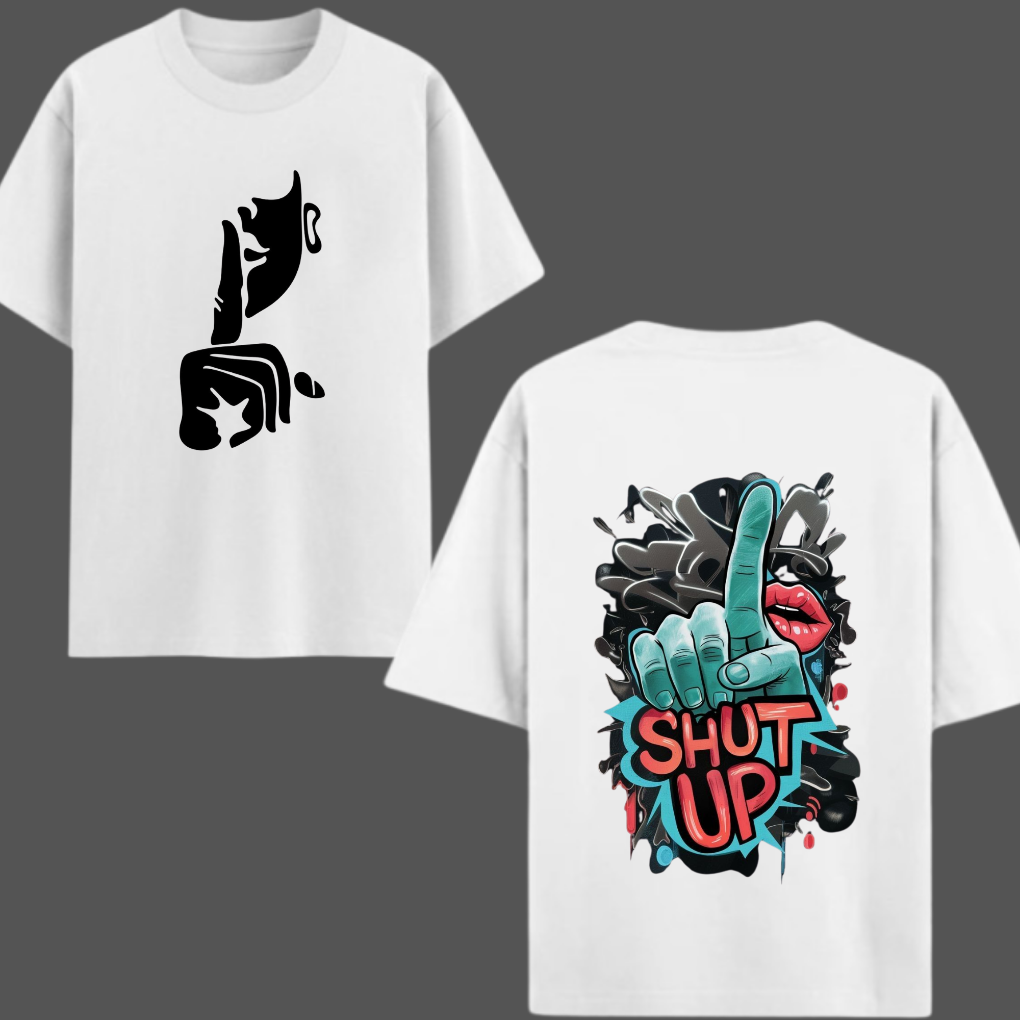 Shut Up Streetwear Oversized T-Shirt